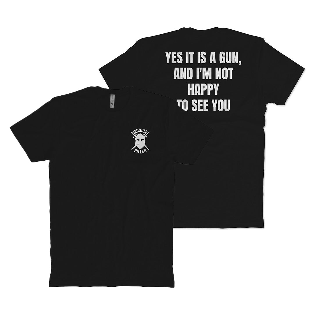 MP I'm Not Happy T-Shirt