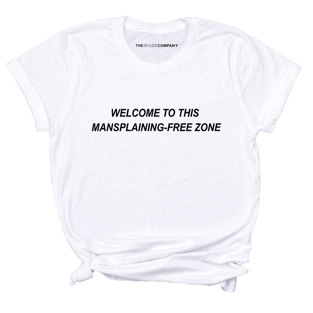 Mansplaining-Free Zone T-Shirt