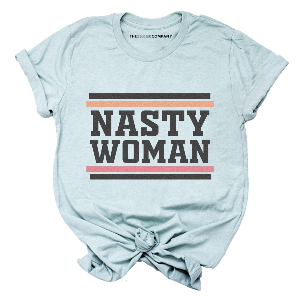 Nasty Woman T-Shirt