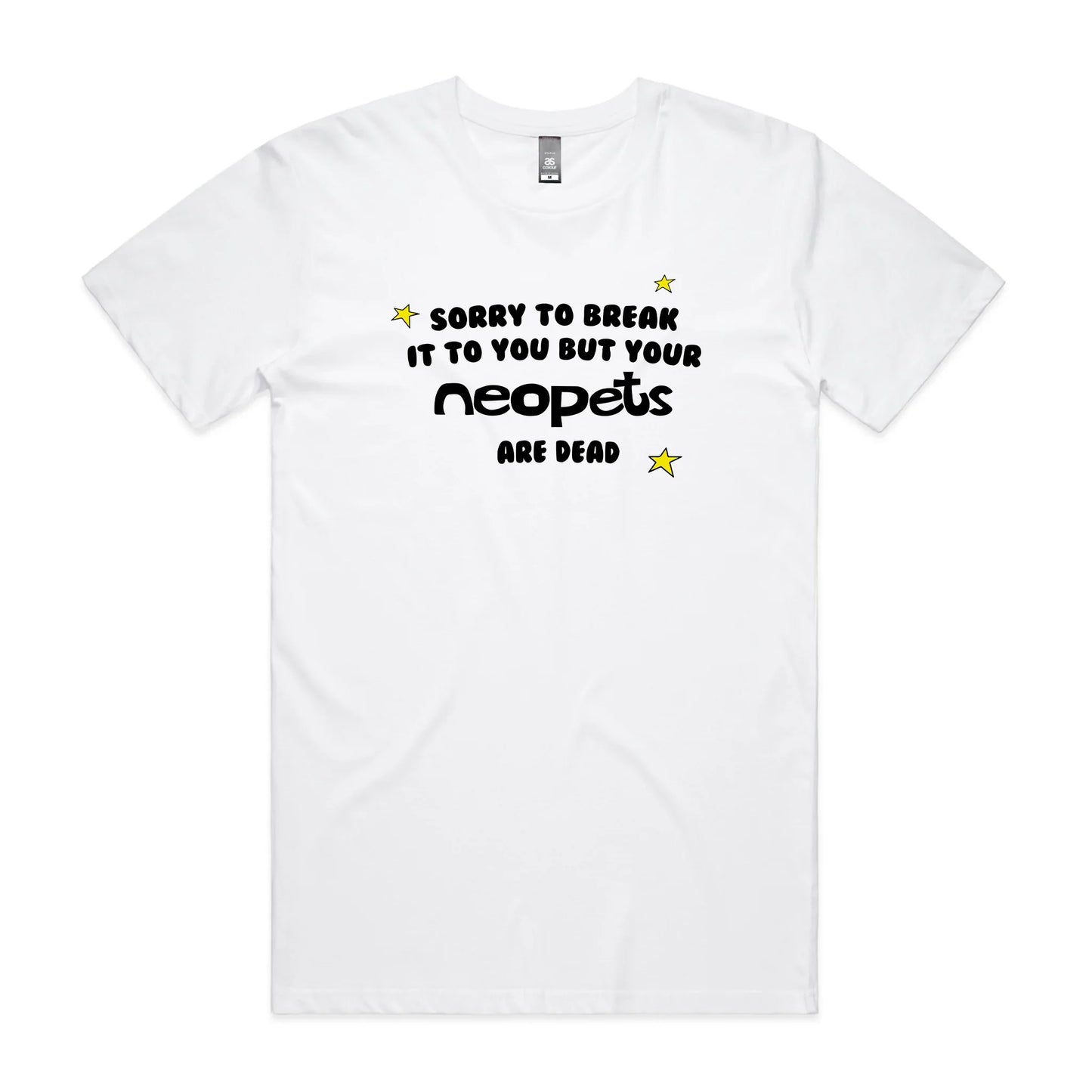 Your Neopets Are Dead Tee