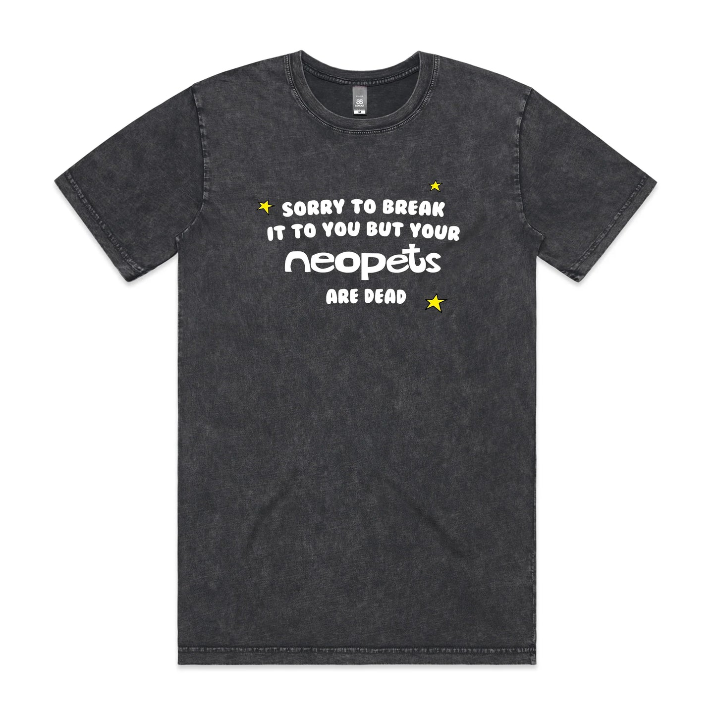 Your Neopets Are Dead Tee