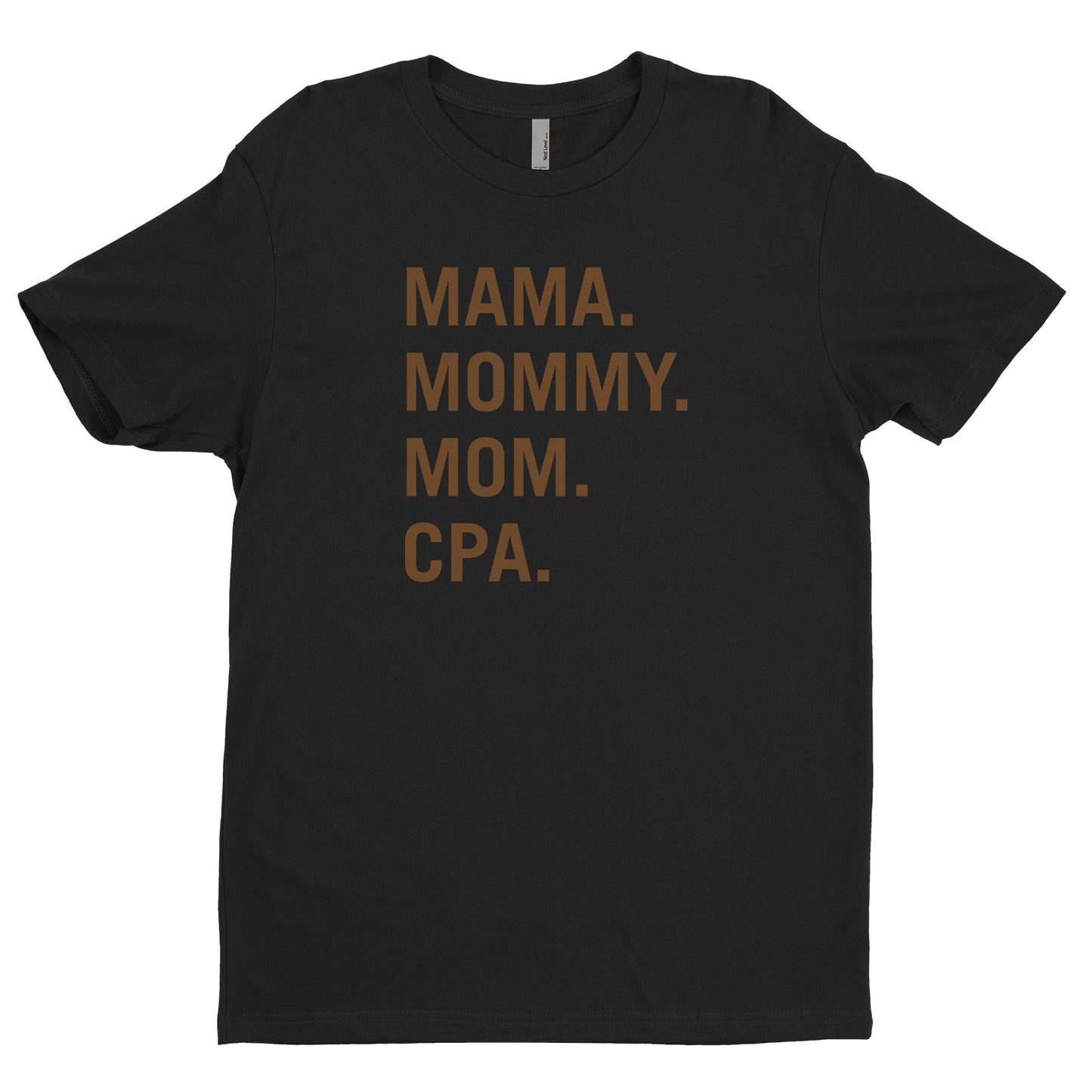 Mama, Mommy, Mom, CPA Tee