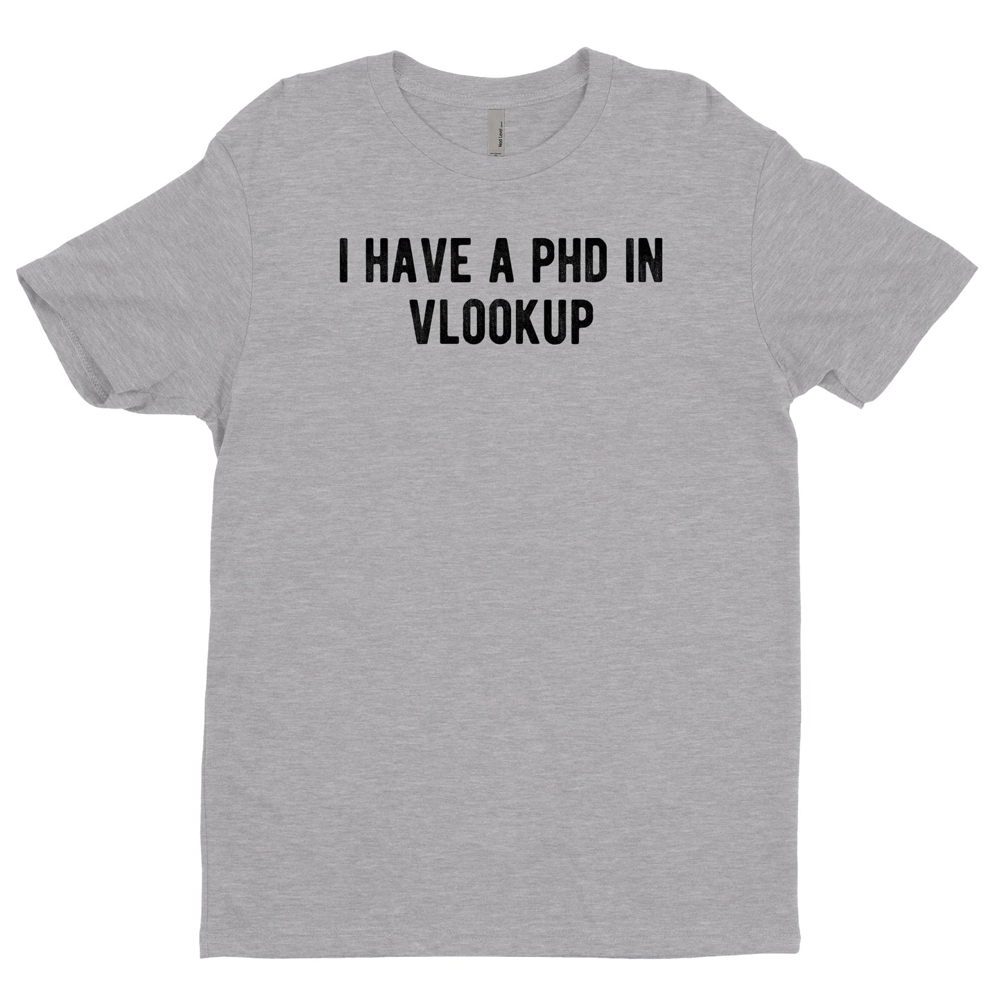 I Have A PHD In VLOOKUP Tee