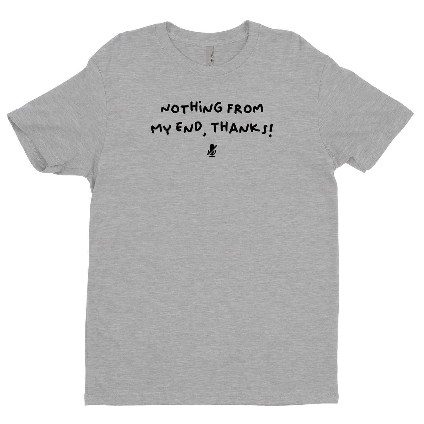 Nothing From My End, Thanks Tee