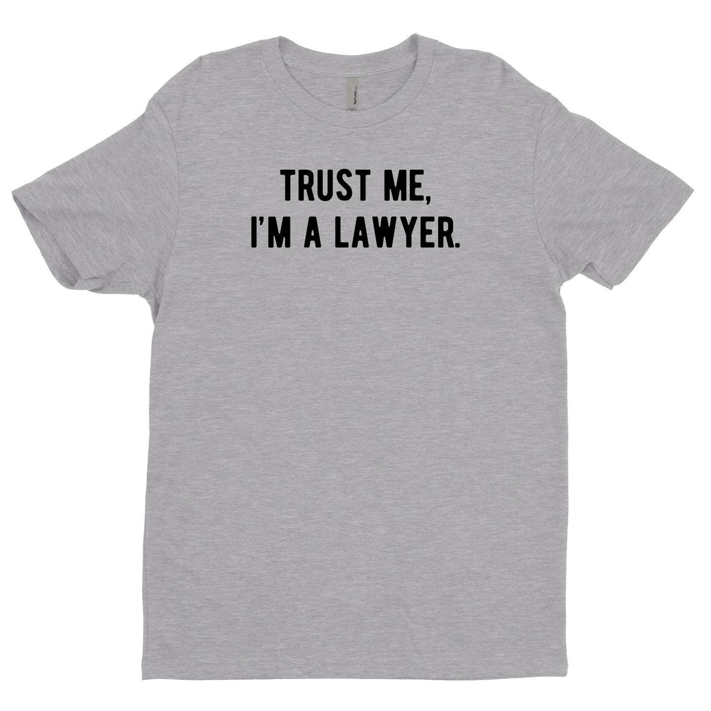 Trust Me, I'm a Lawyer Tee