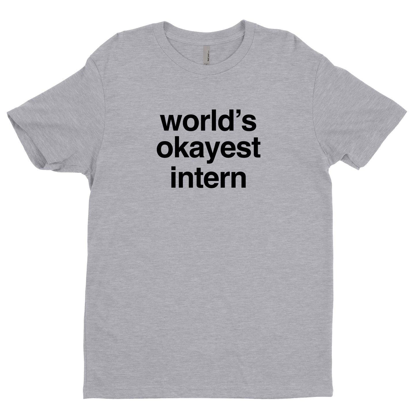 World's Okayest Intern Tee