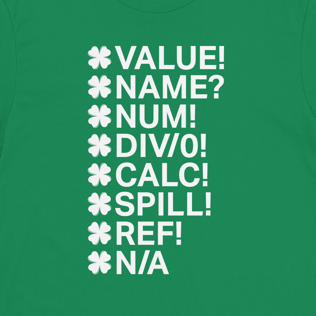 Irish Clover Excel Errors Tee