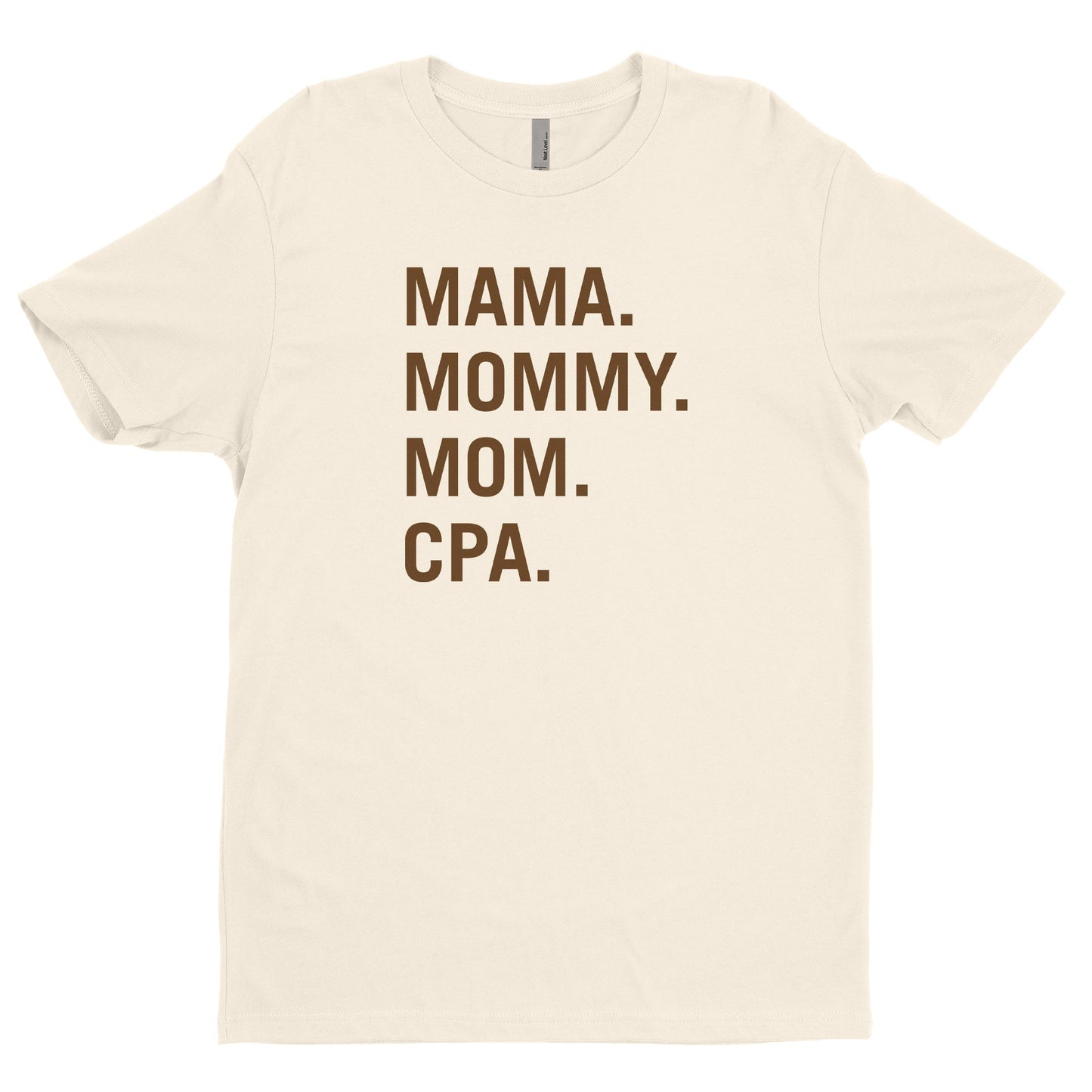 Mama, Mommy, Mom, CPA Tee