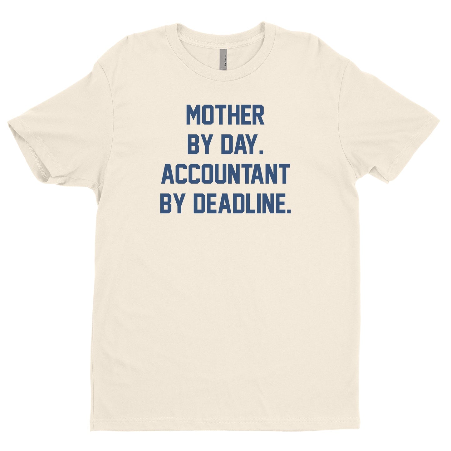 Mother By Day Accountant By Deadline Tee