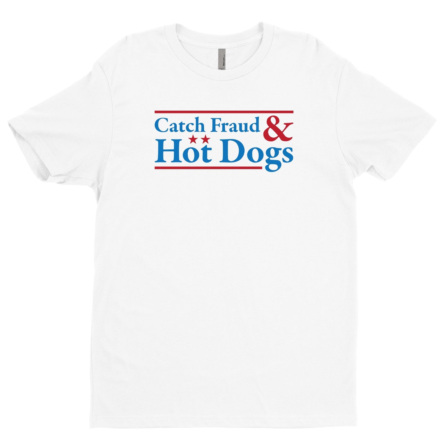 Catch Fraud And Hot Dogs Tee