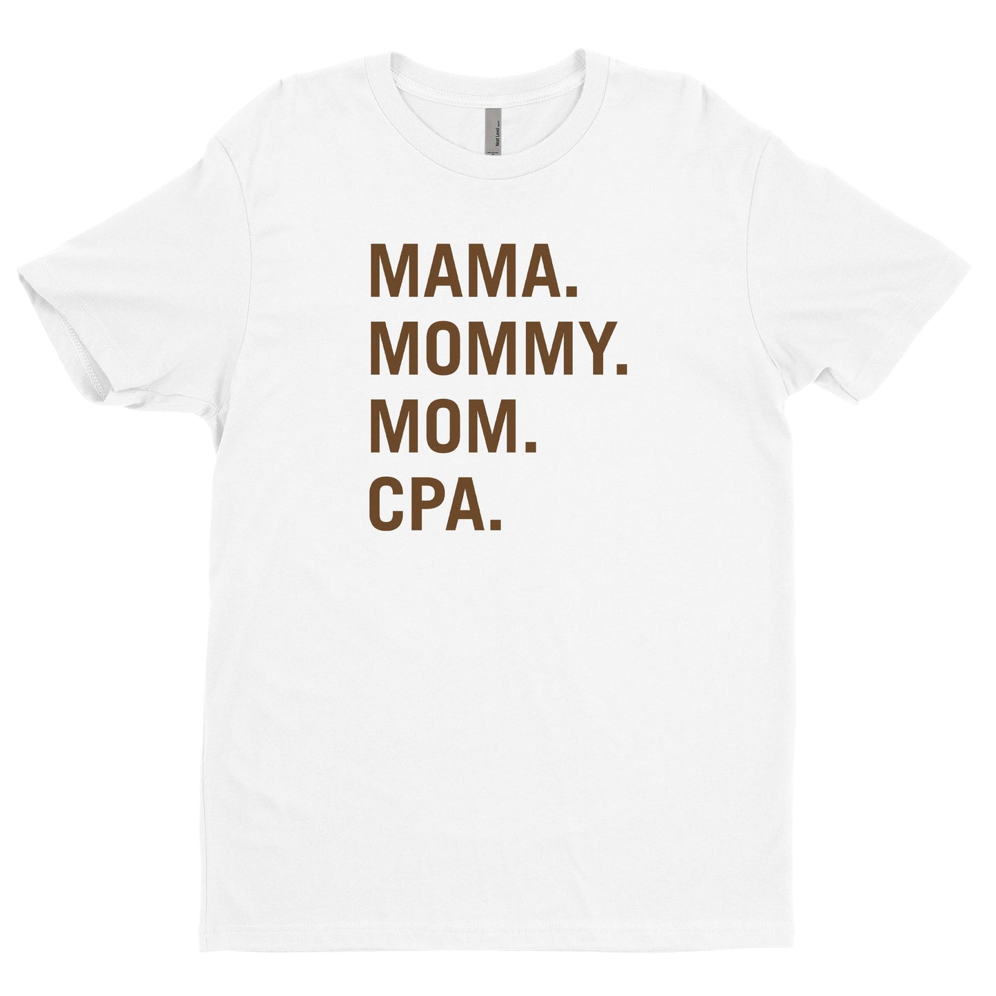 Mama, Mommy, Mom, CPA Tee