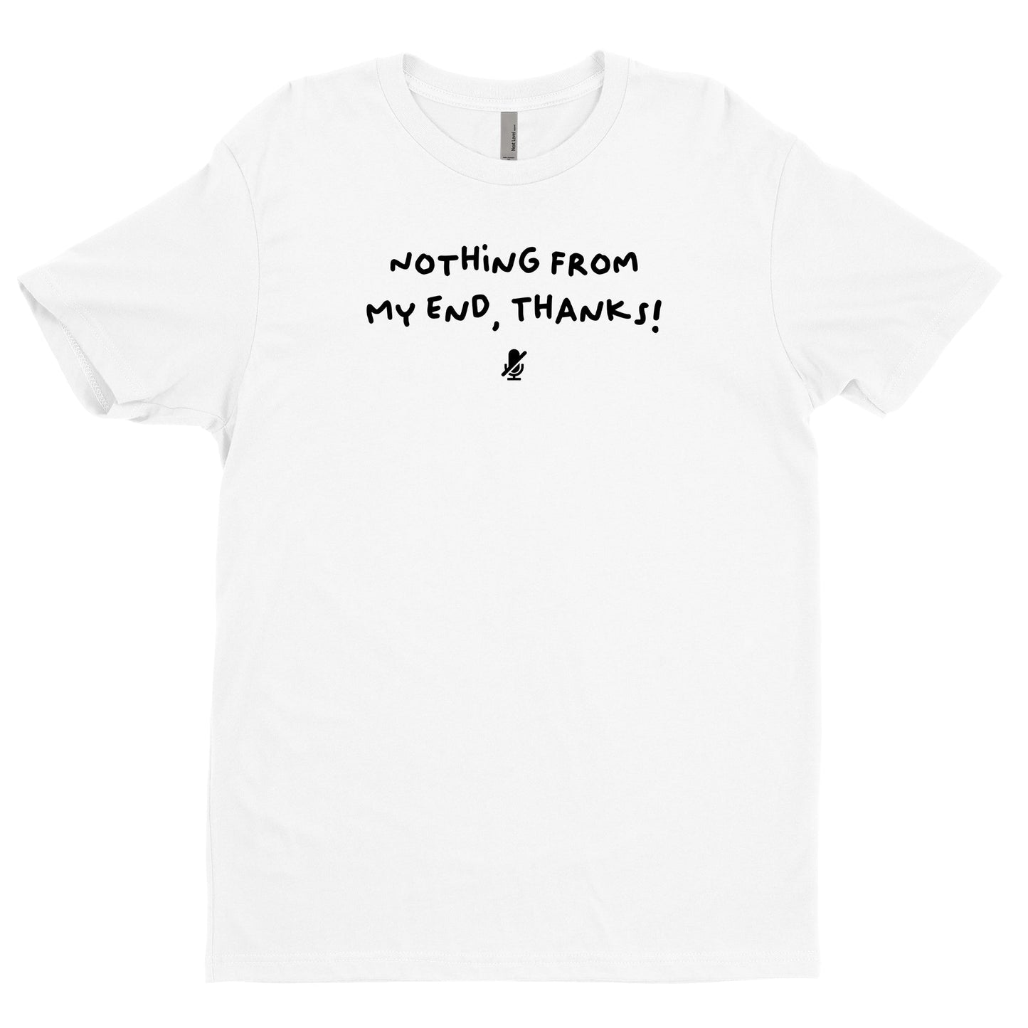Nothing From My End, Thanks Tee