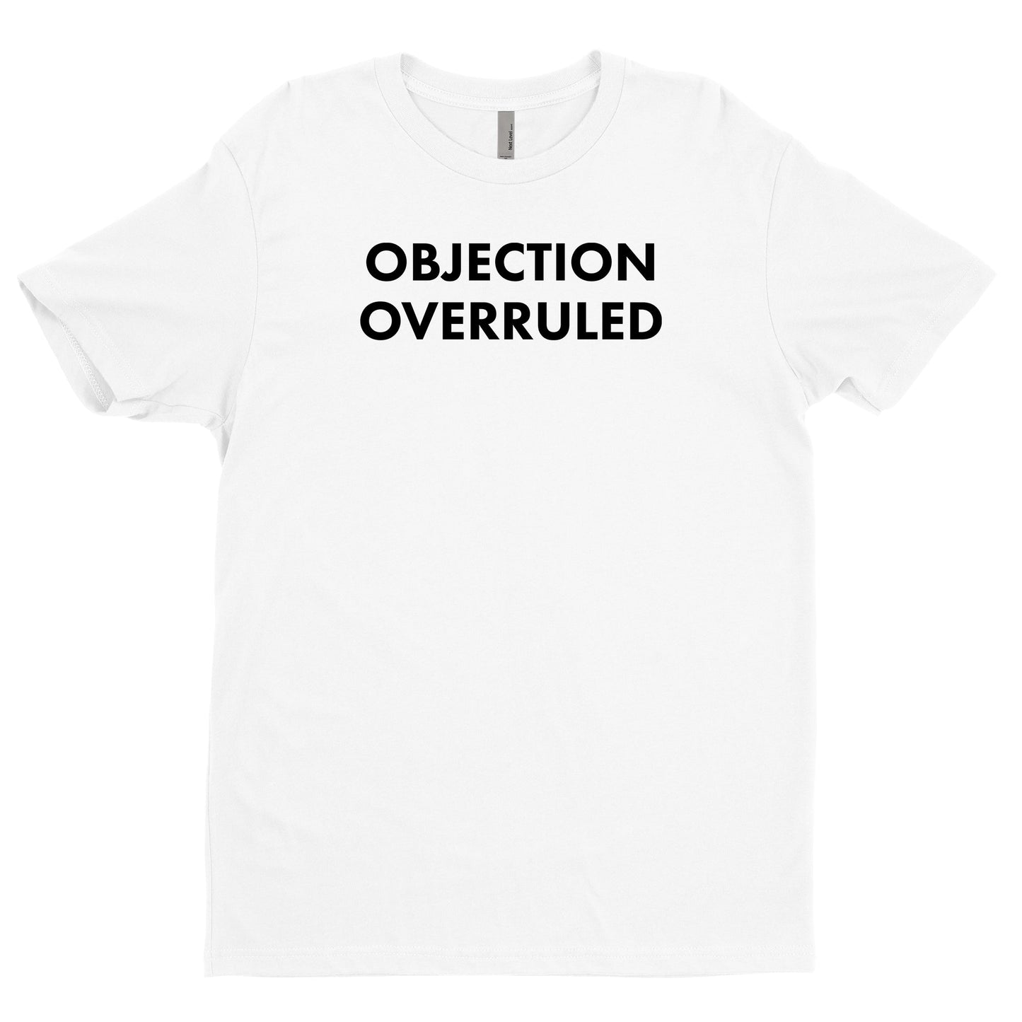 Objection Overruled Tee