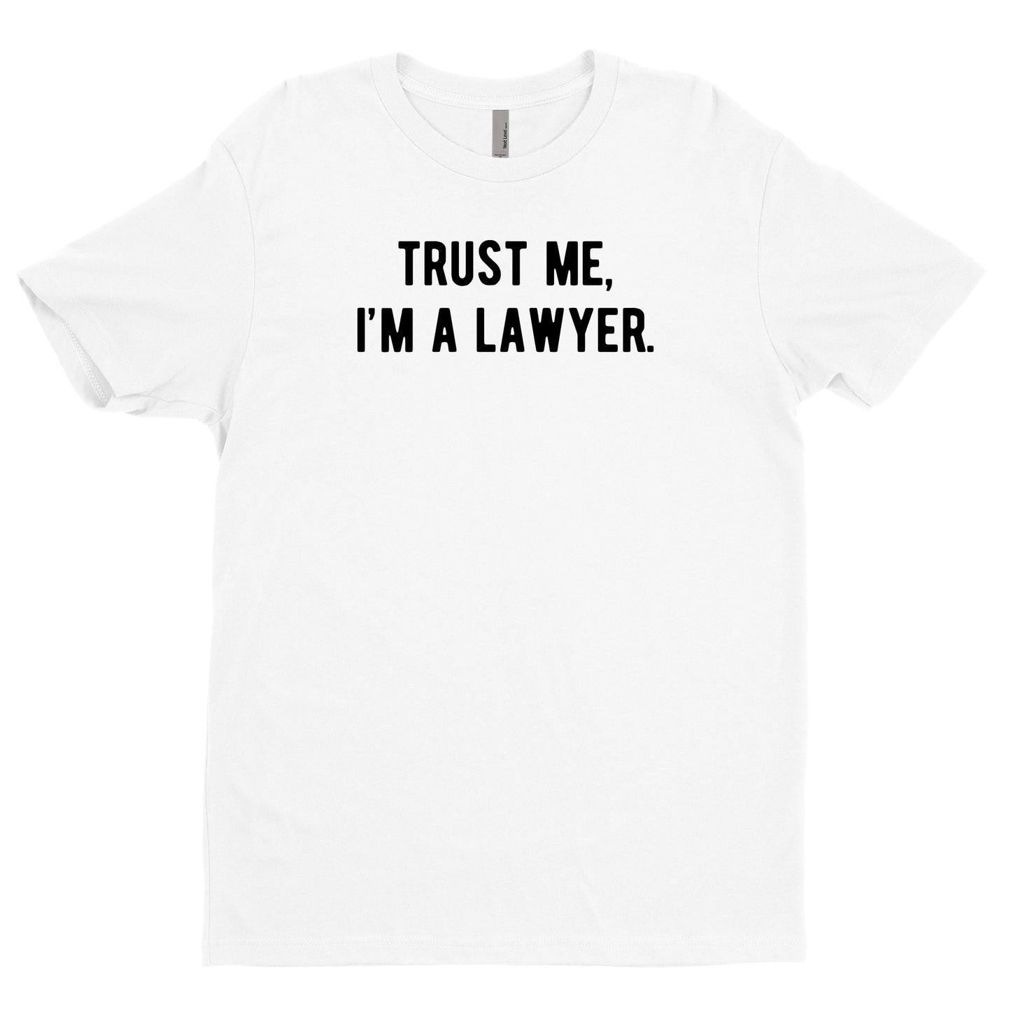 Trust Me, I'm a Lawyer Tee