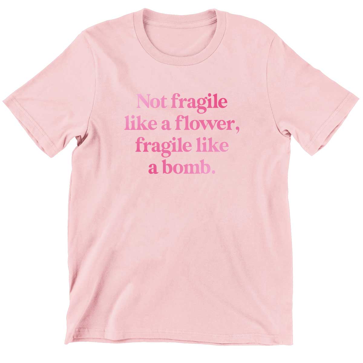 Not Fragile Like A Flower, Fragile Like A Bomb Kids T-Shirt