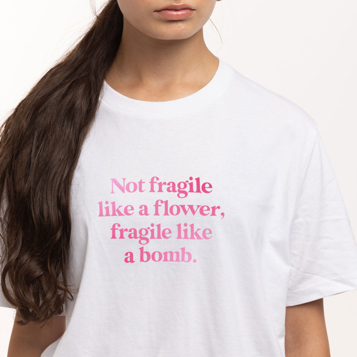 Not Fragile Like A Flower, Fragile Like A Bomb T-Shirt