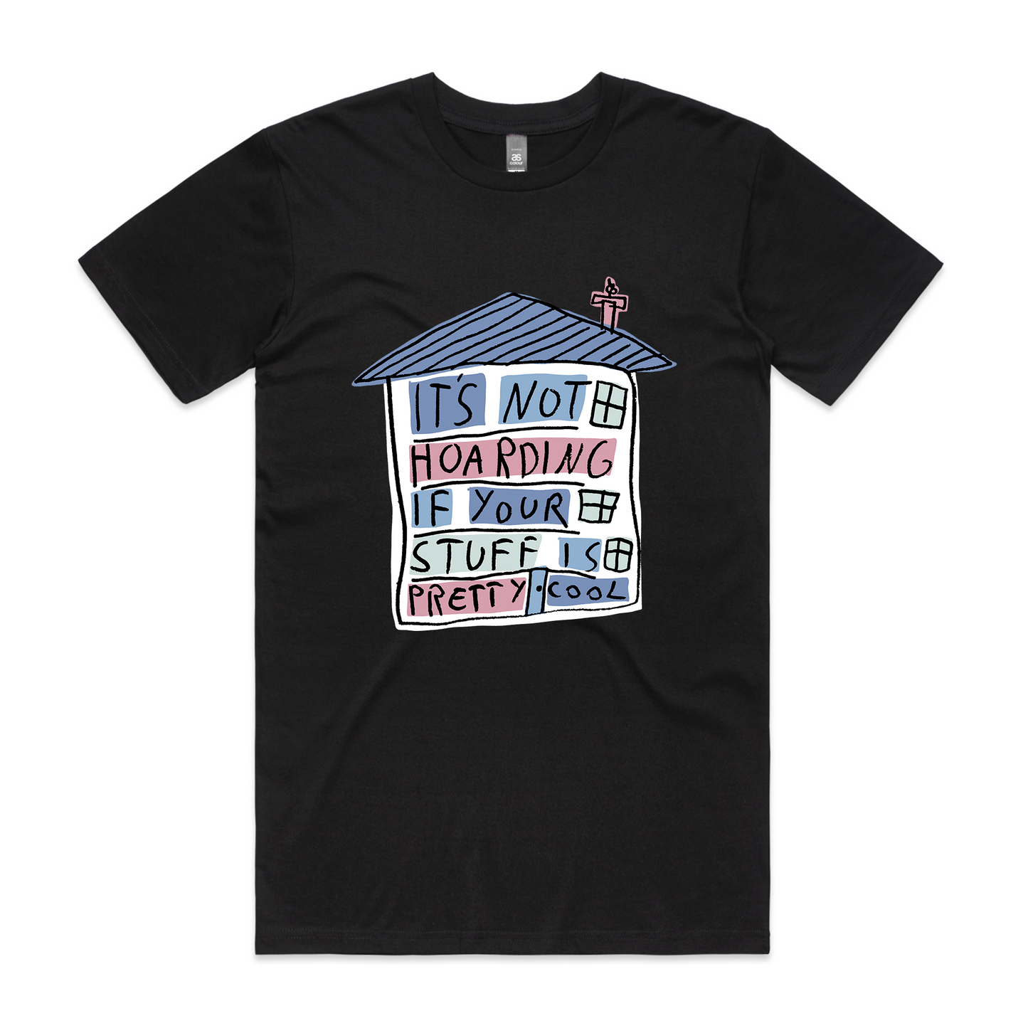 Not Hoarding Tee