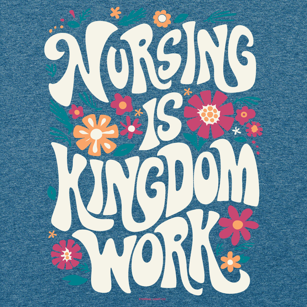 Nursing is Kingdom Work Tee