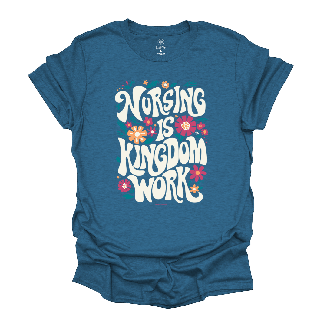 Nursing is Kingdom Work Tee