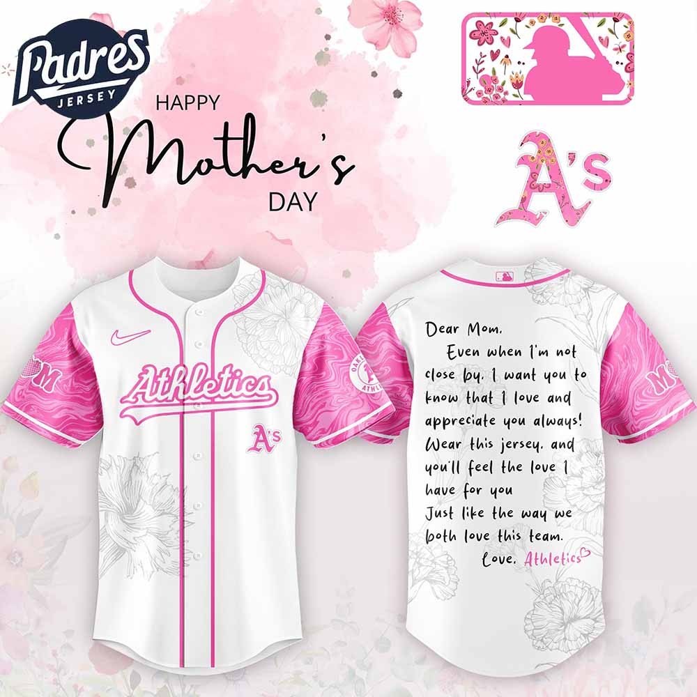 Oakland Athletics MLB x Happy Mothers Day Baseball Jersey - Padres Jersey Oasis: Elevate Your Baseball Style Game