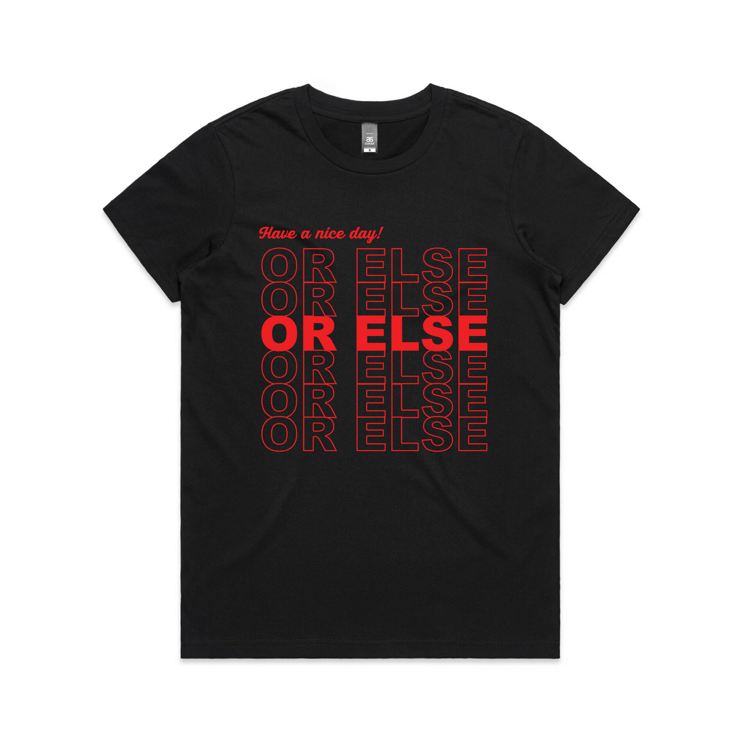 Or Else Tee