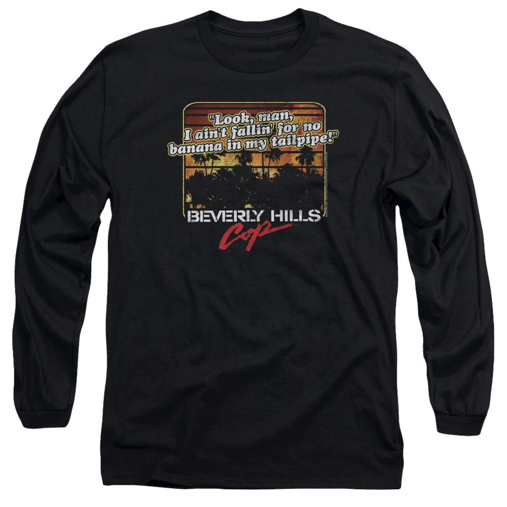 Beverly Hills Cop Banana In My Tailpipe - Men's Long Sleeve T-Shirt