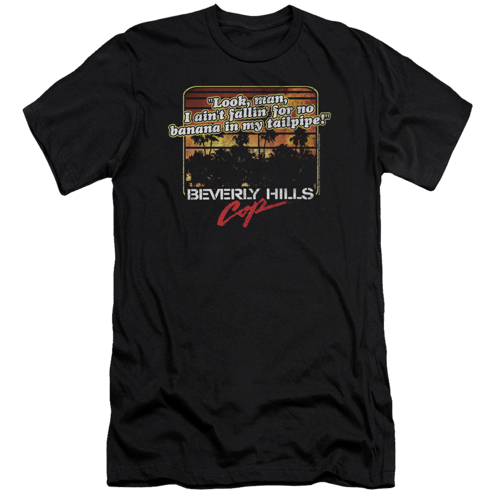 Beverly Hills Cop Banana In My Tailpipe - Men's Premium Slim Fit T-Shirt
