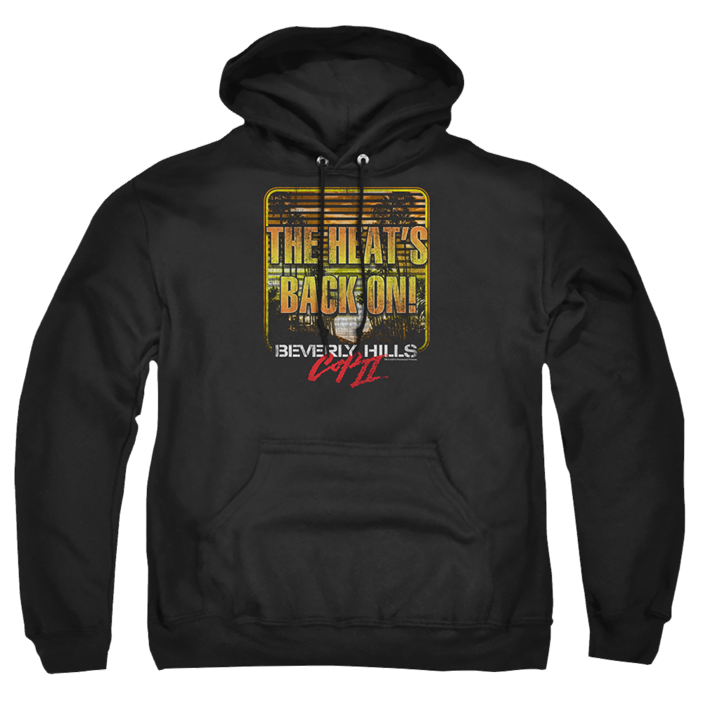 Beverly Hills Cop The Heats Back On - Pullover Hoodie