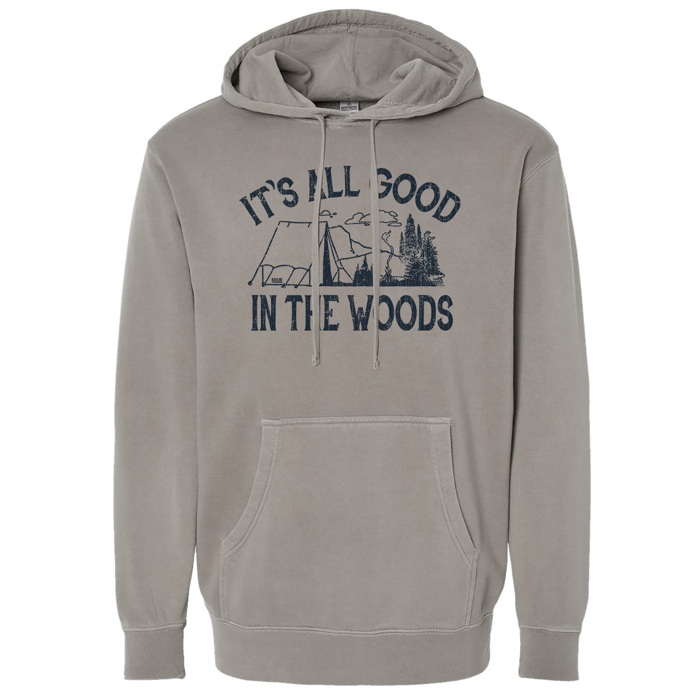 It's All Good In The Woods Vintage Wash Pullover Hoodie