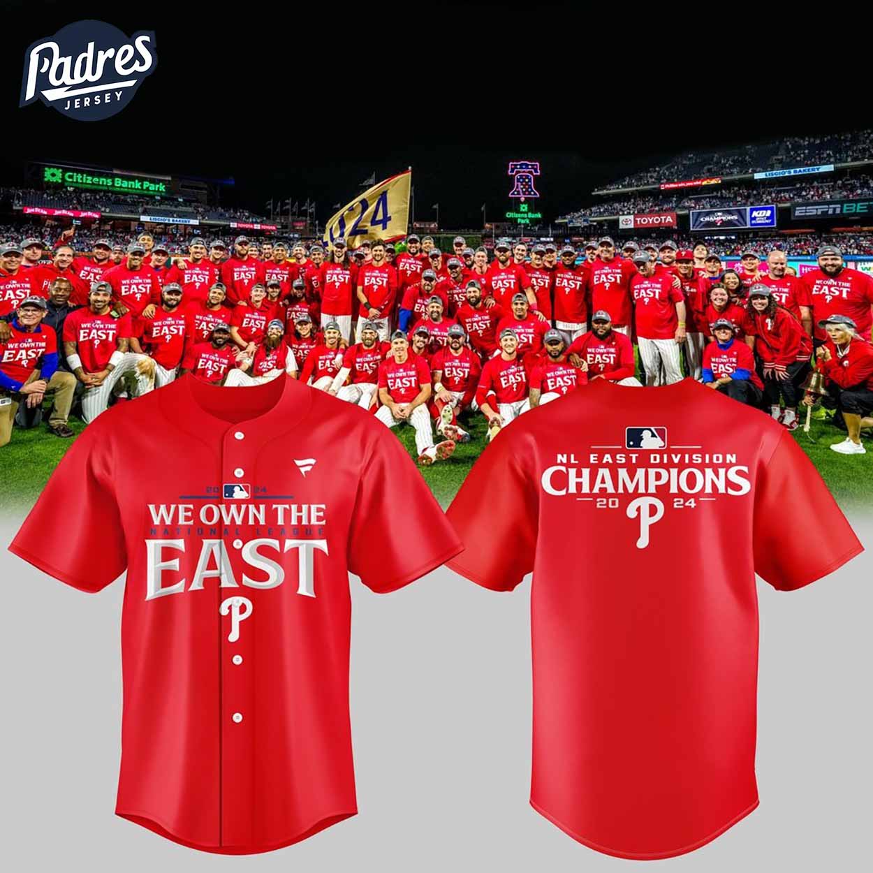 Philadelphia Phillies 2024 We Own The National League East Champions Baseball Jersey - Padres Jersey Oasis: Elevate Your Baseball Style Game
