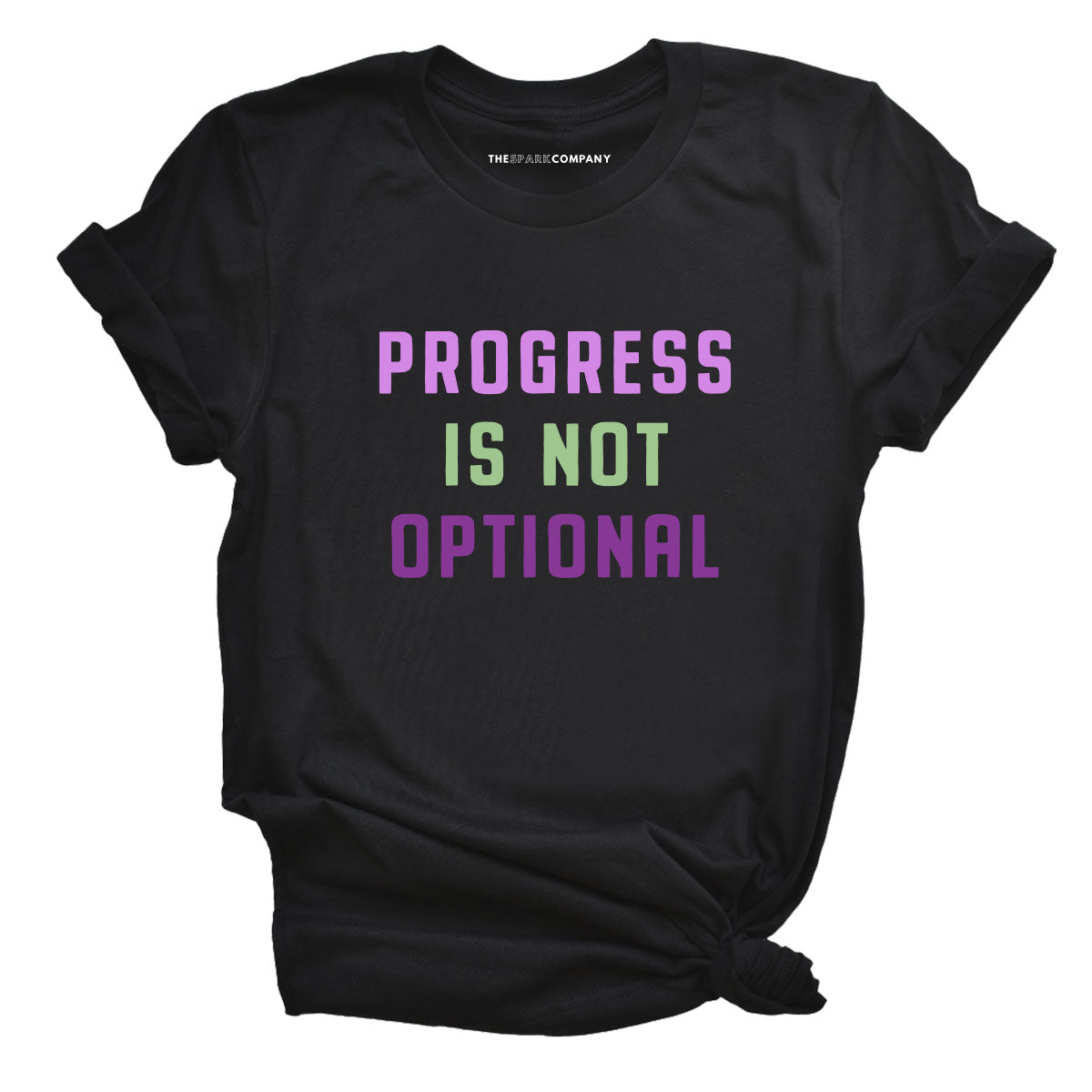 Progress Is Not Optional T-Shirt