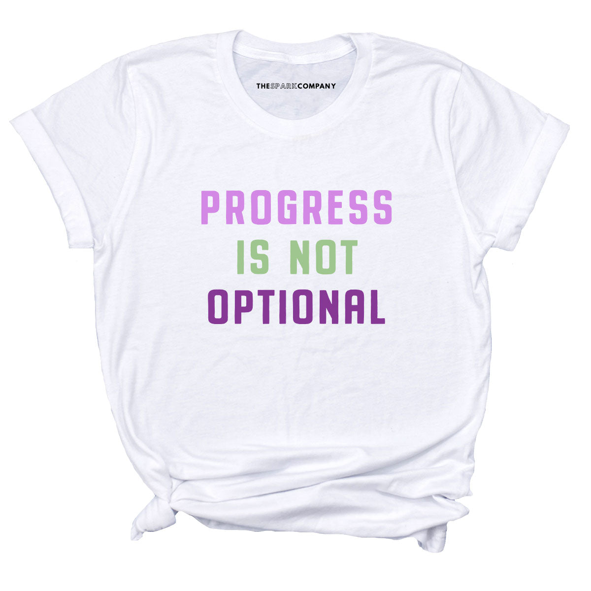 Progress Is Not Optional T-Shirt