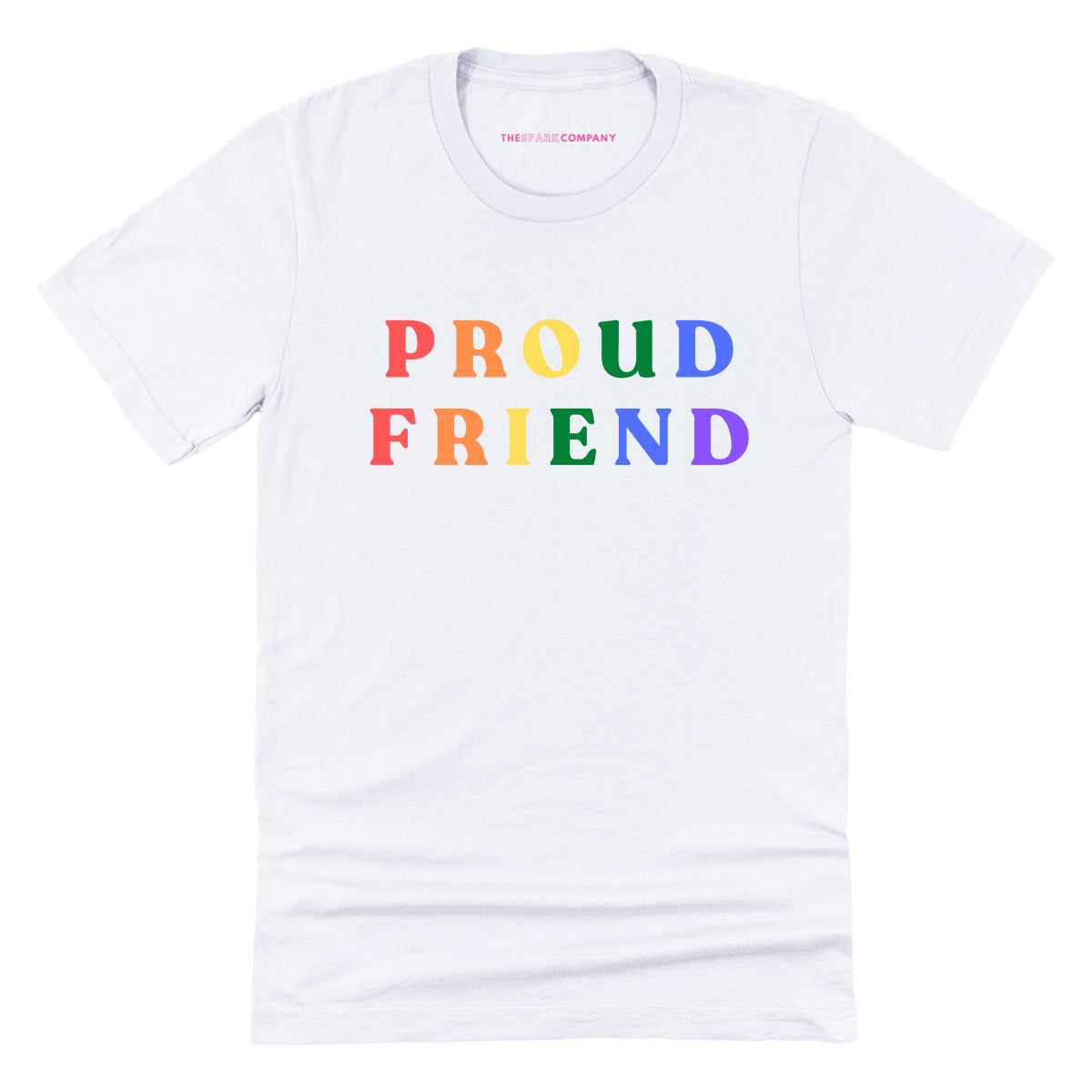 Proud Friend T-Shirt