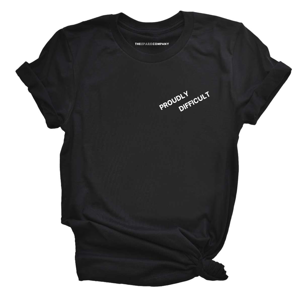 Proudly Difficult T-Shirt