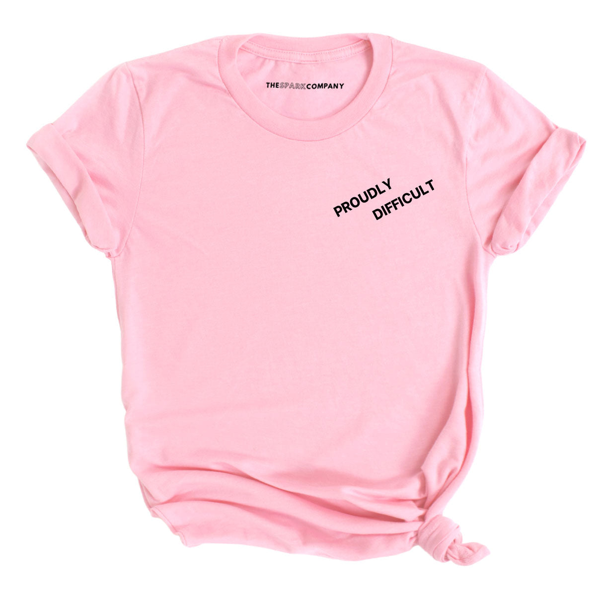 Proudly Difficult T-Shirt