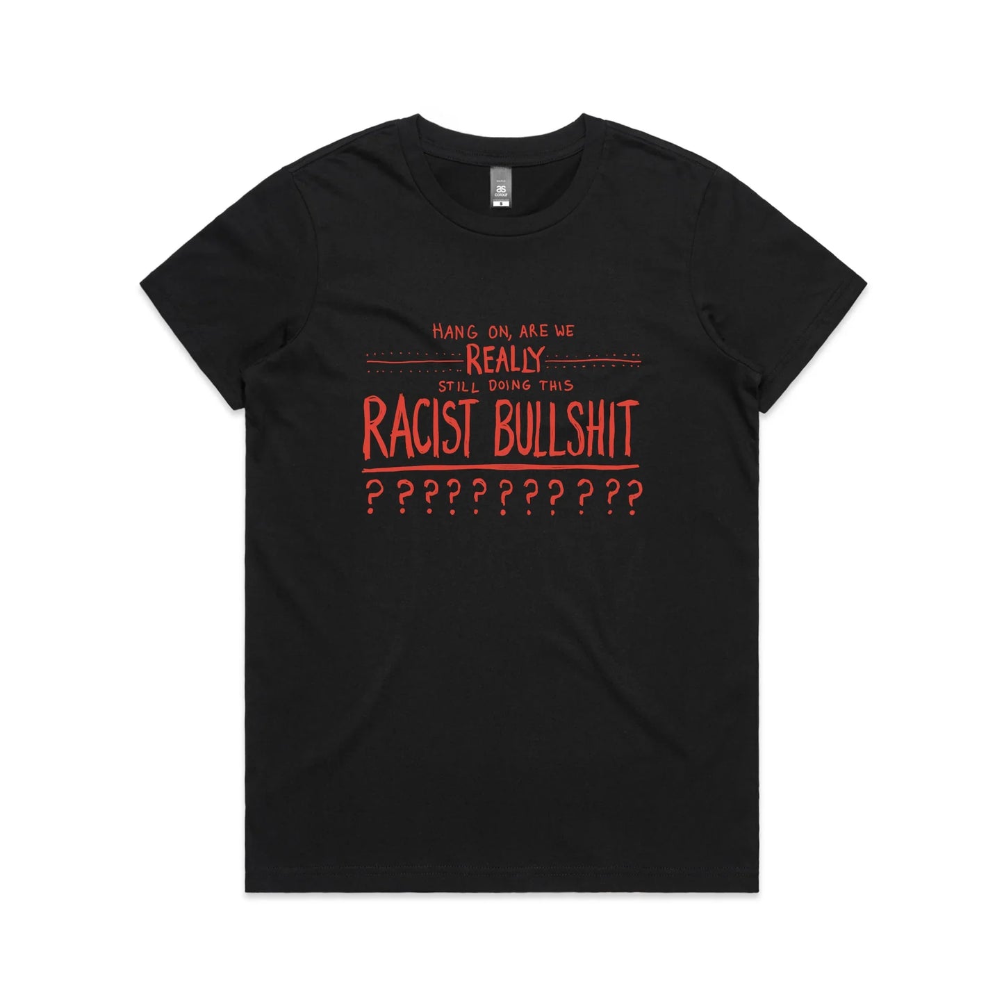 Racist Bullshit Charity Tee