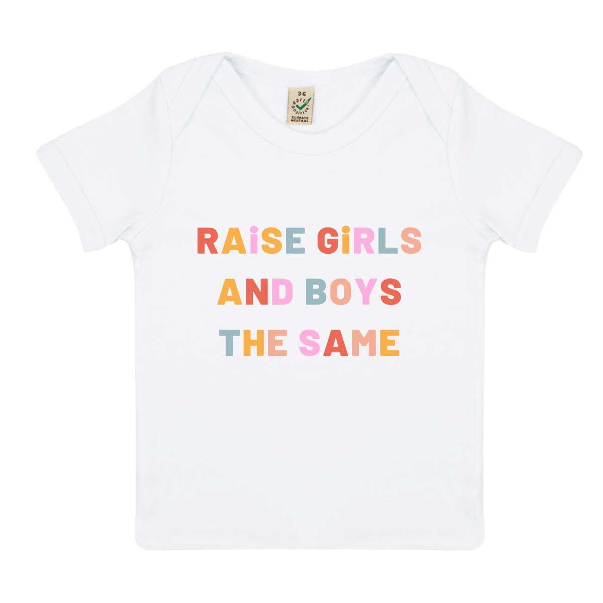 Raise Girls And Boys The Same Baby T-Shirt