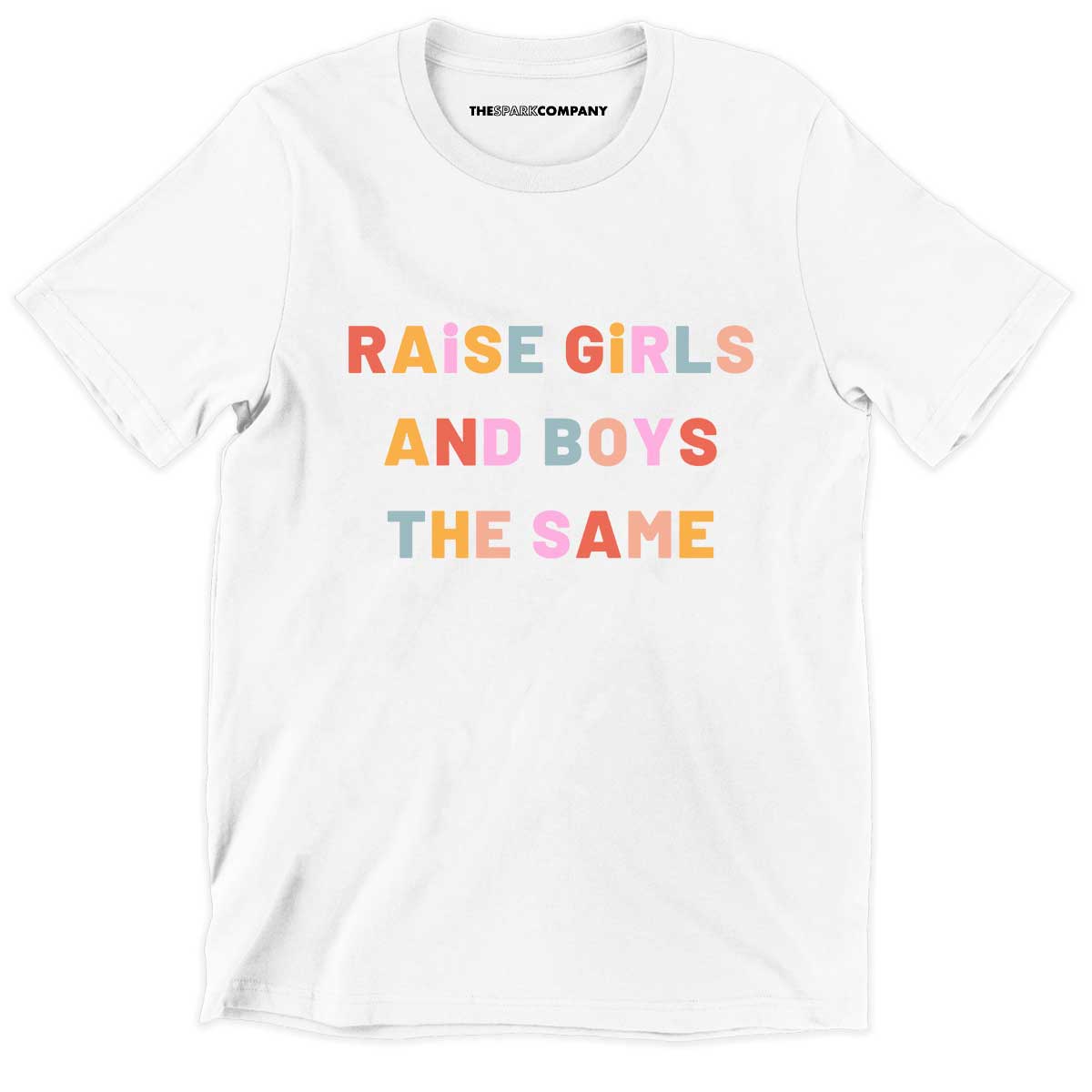 Raise Girls And Boys The Same Kids T-Shirt (Unisex)