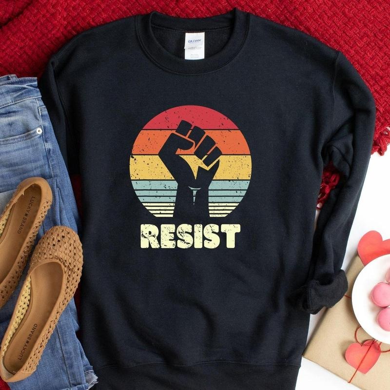 Resist Shirt, Protest Sweatshirt, Black Lives Matter Cotton Crewneck