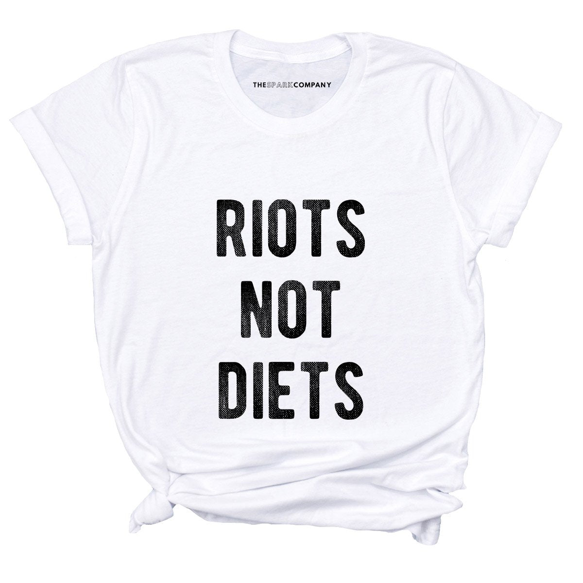 Riots Not Diets T-Shirt