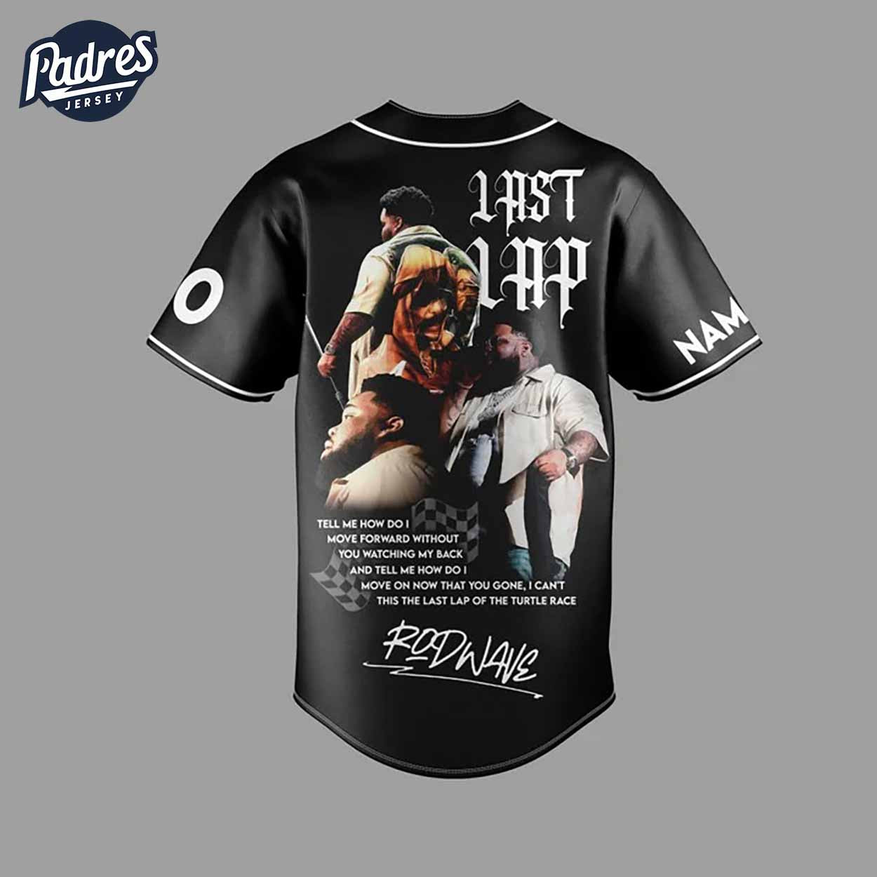 Rod Wave Last Lap Custom Baseball Jersey - Padres Jersey Oasis: Elevate Your Baseball Style Game