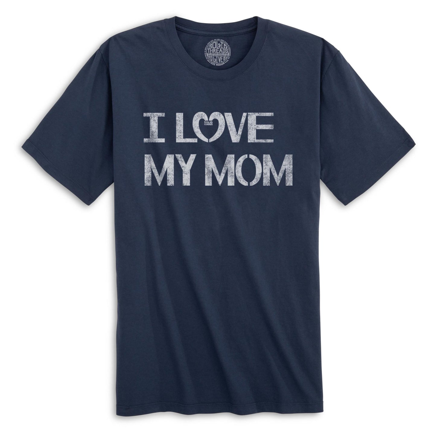 I Love My Mom Organic Cotton T-shirt