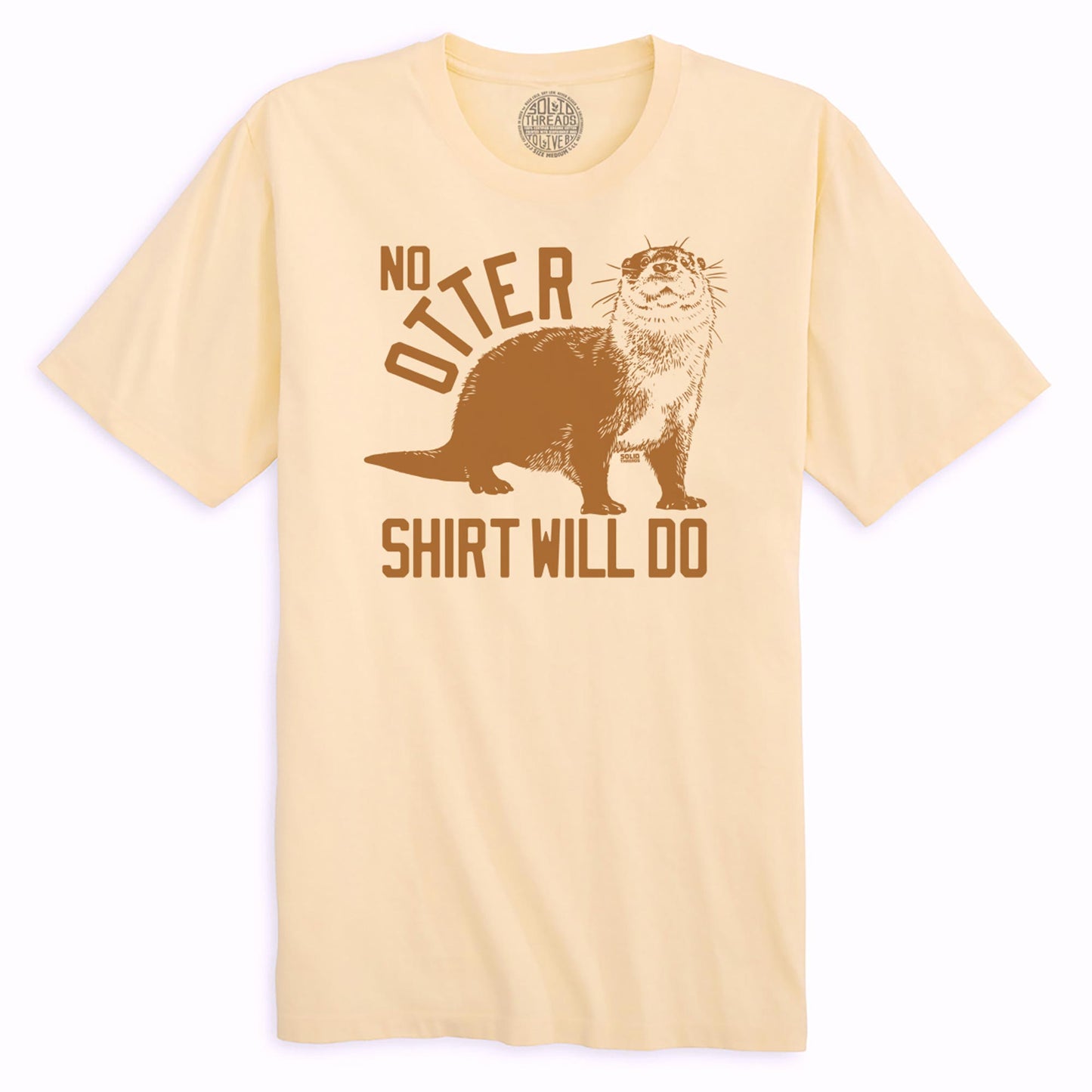 No Otter Shirt Will Do Organic Cotton T-shirt