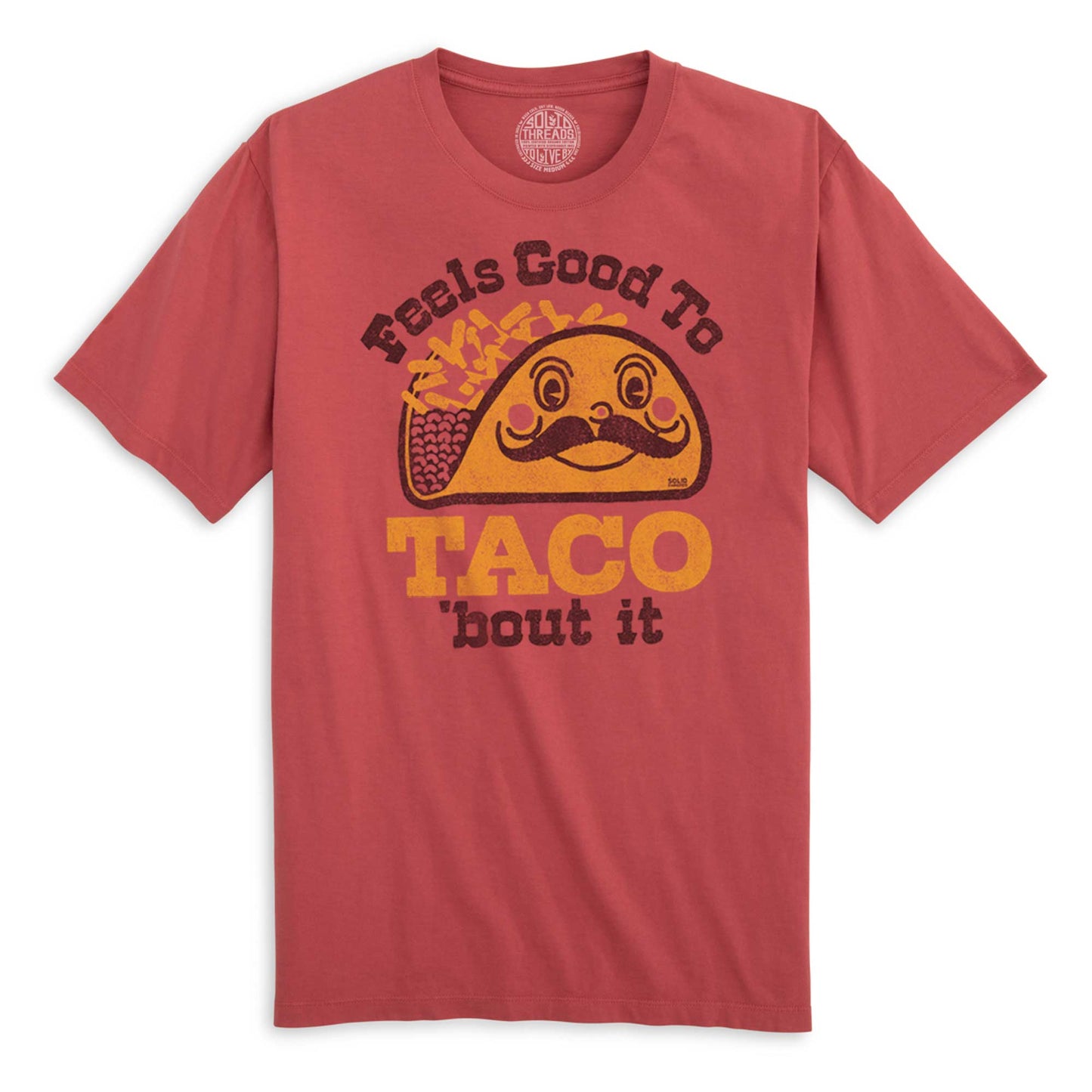 Feels Good To Taco Bout It Organic Cotton T-shirt