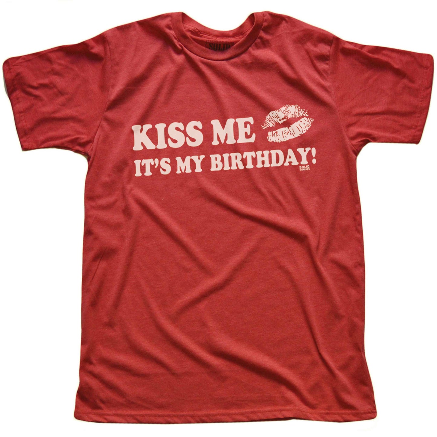 Kiss Me It's My Birthday T-shirt