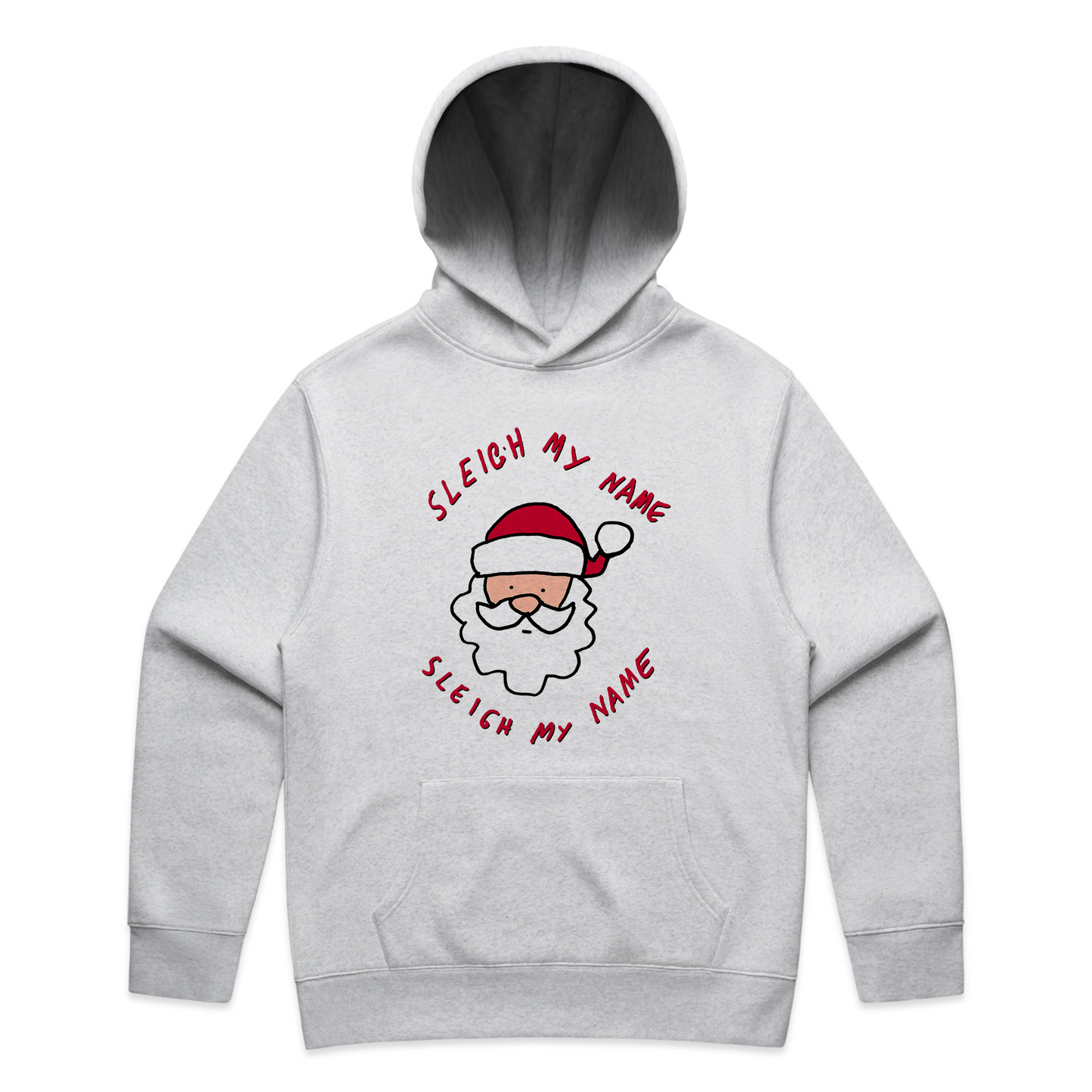 Sleigh My Name Hoodie