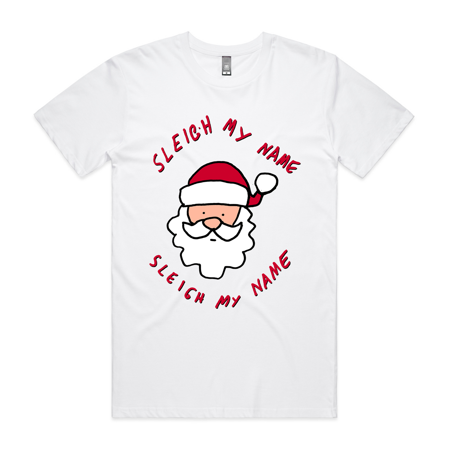 Sleigh My Name Tee