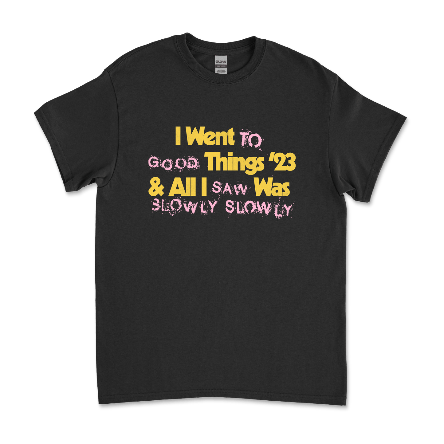 Slowly Slowly  / Good Things Tour Tee