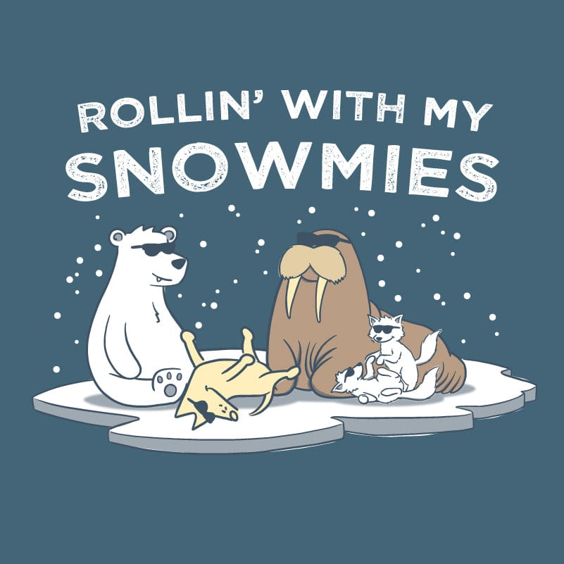 Rollin With My Snowmies - Lightweight Tee
