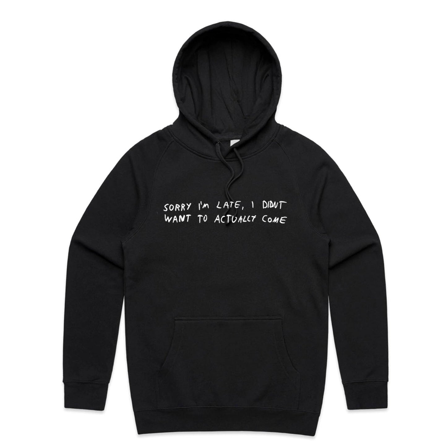 Sorry I'm Late Hoodie